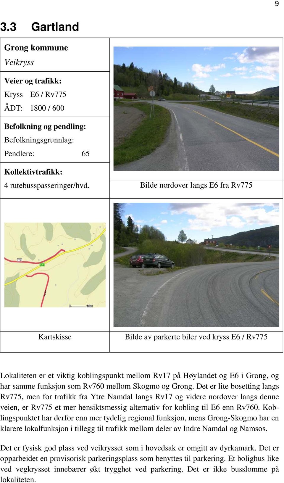 Rv760 mellom Skogmo og Grong.