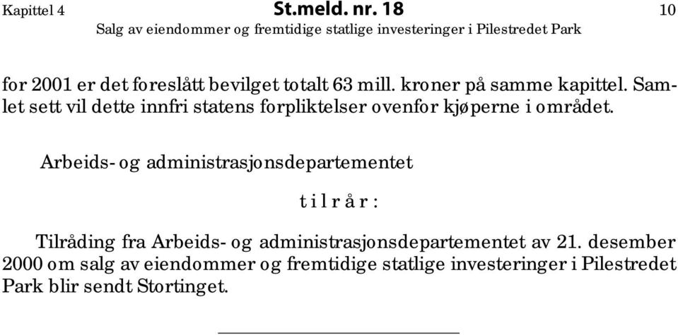 Arbeids- og administrasjonsdepartementet t i l r å r : Tilråding fra Arbeids- og