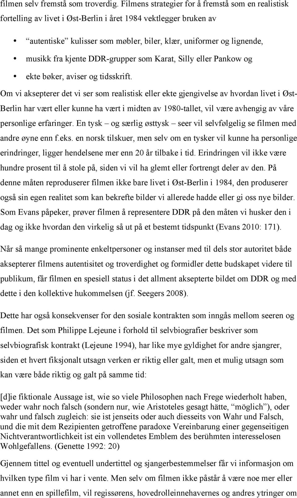 kjente DDR-grupper som Karat, Silly eller Pankow og ekte bøker, aviser og tidsskrift.