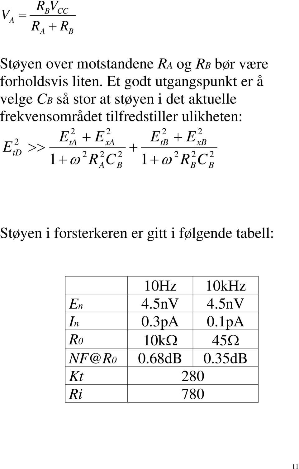 ilfedsille ulikhee: A xa B xb D A B B B øye i fosekee e gi i