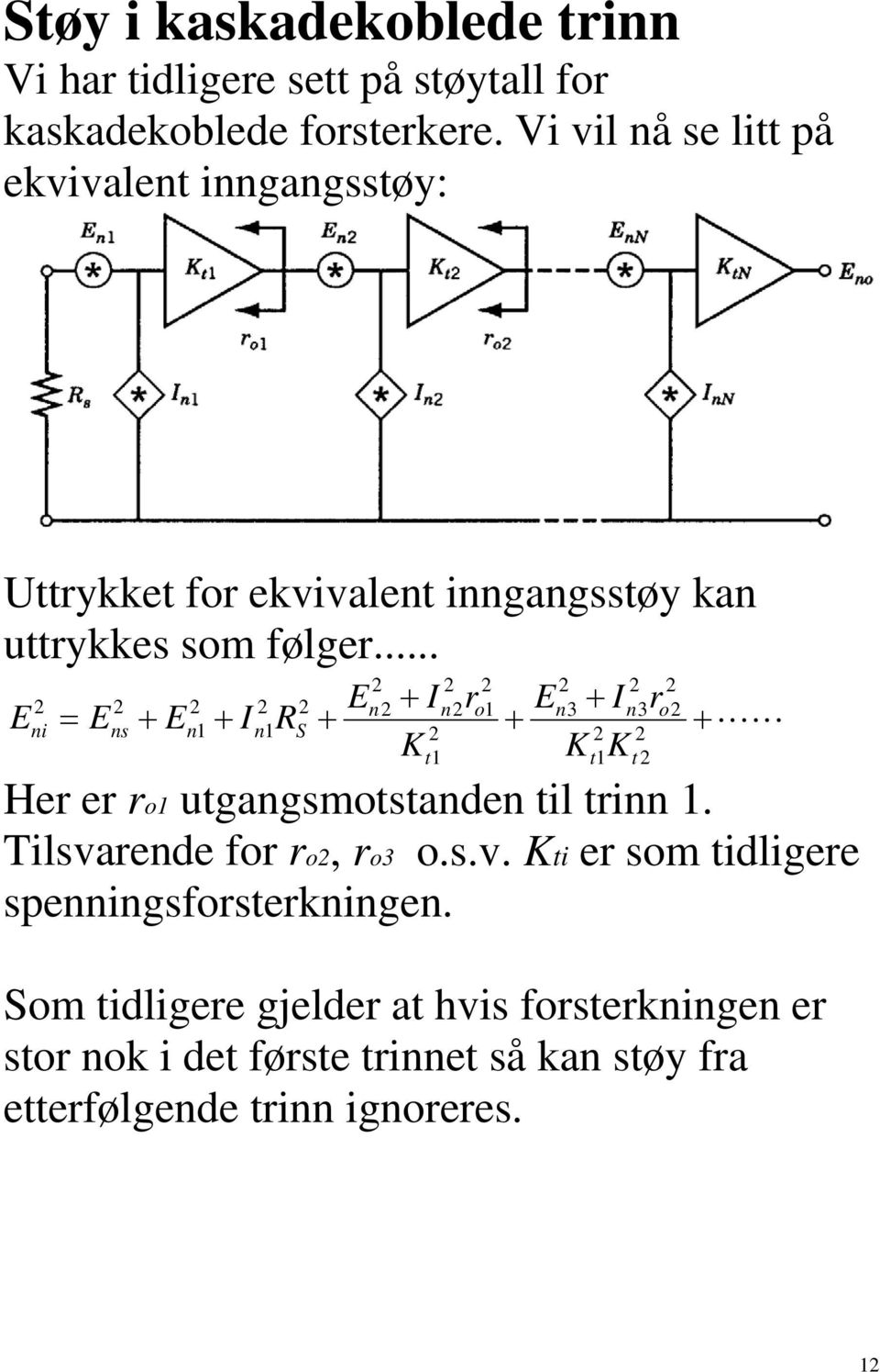 .. i o 3 3 s o He e o ugagsmosade il i. Tilsvaede fo o, o3 o.s.v. i e som idligee speigsfosekige.