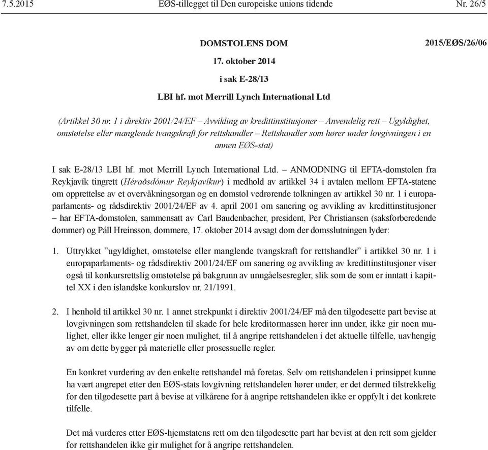 EØS-stat) I sak E-28/13 LBI hf. mot Merrill Lynch International Ltd.