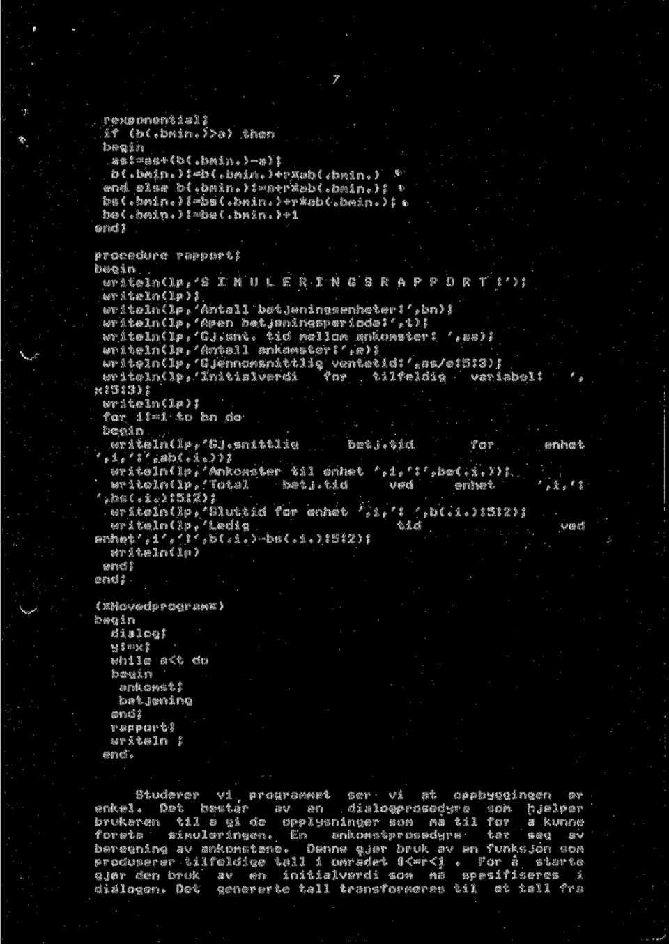 .. E R I N R A P P 0 R T J') wr i teln Ip ) w r i t e 1 n 1 p t ' A n t a 11 b e t j e n :i. n q s e n h e t e r I '? b n ) I wr iteln( Ip? 'Apen bet jeningsper iode J '?t? w r i t e 1 n ( 1 p?