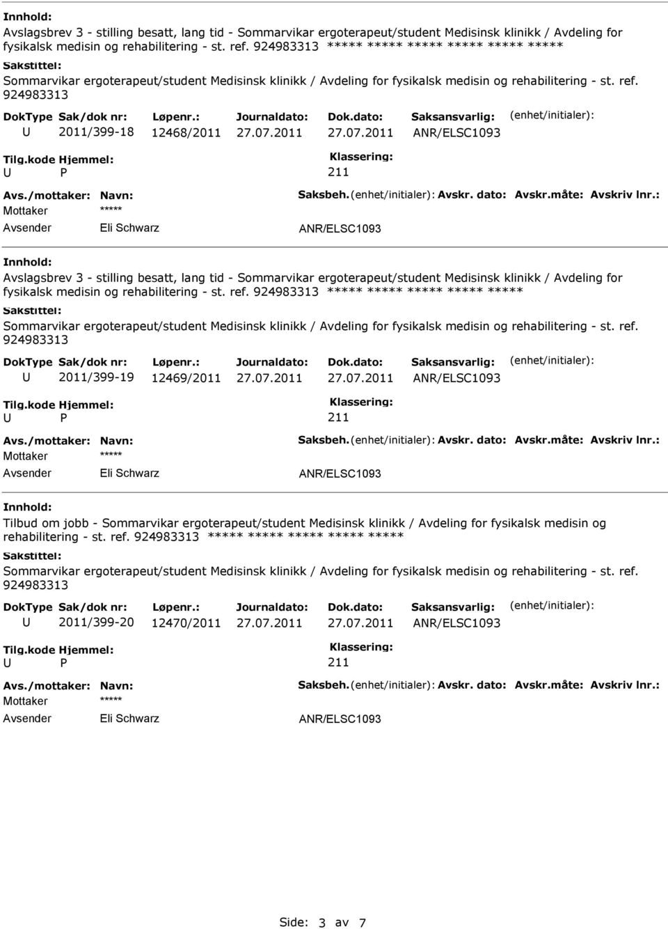 ergoterapeut/student Medisinsk klinikk / Avdeling for fysikalsk medisin og rehabilitering - st. ref.