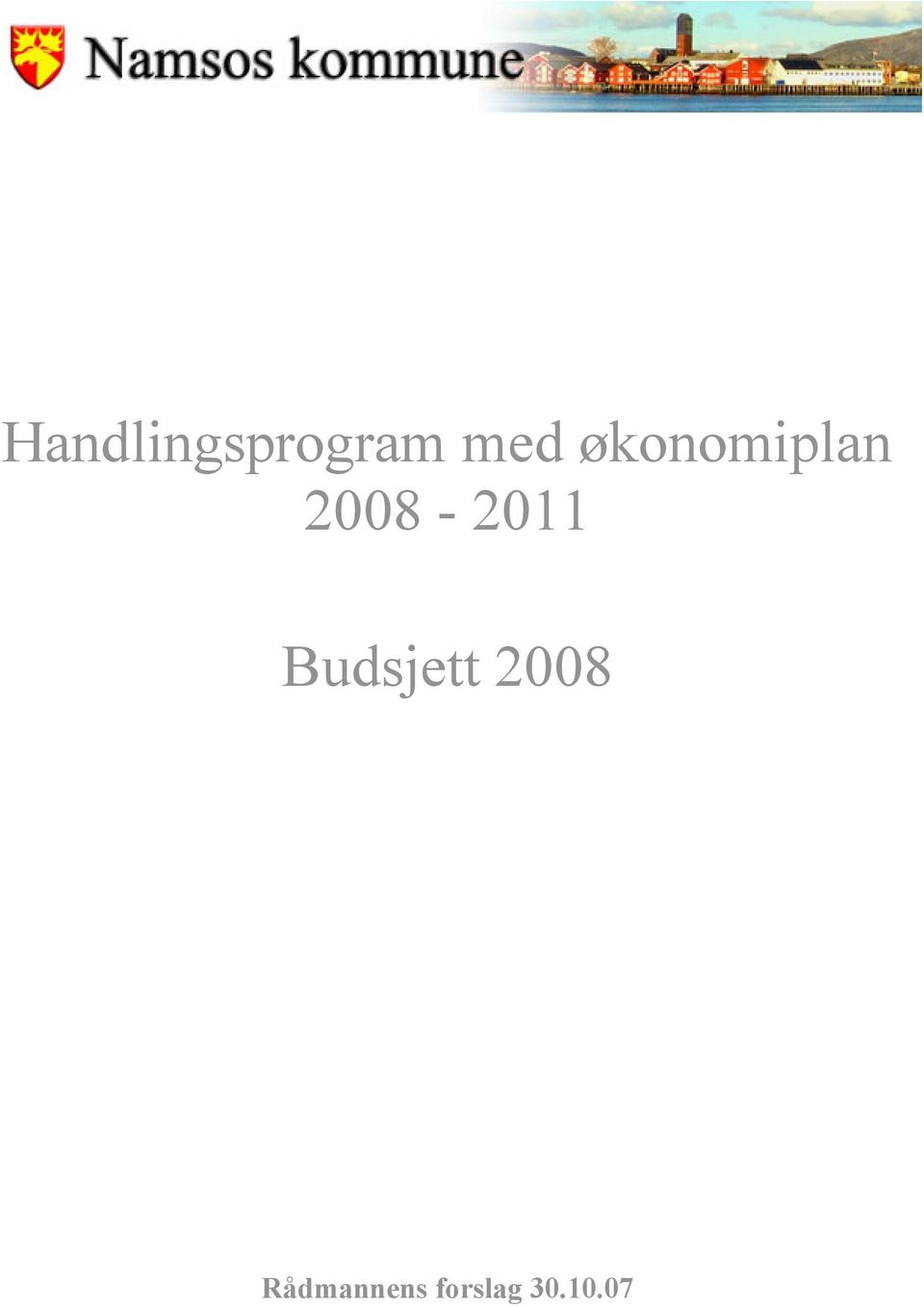 2008-2011 Budsjett