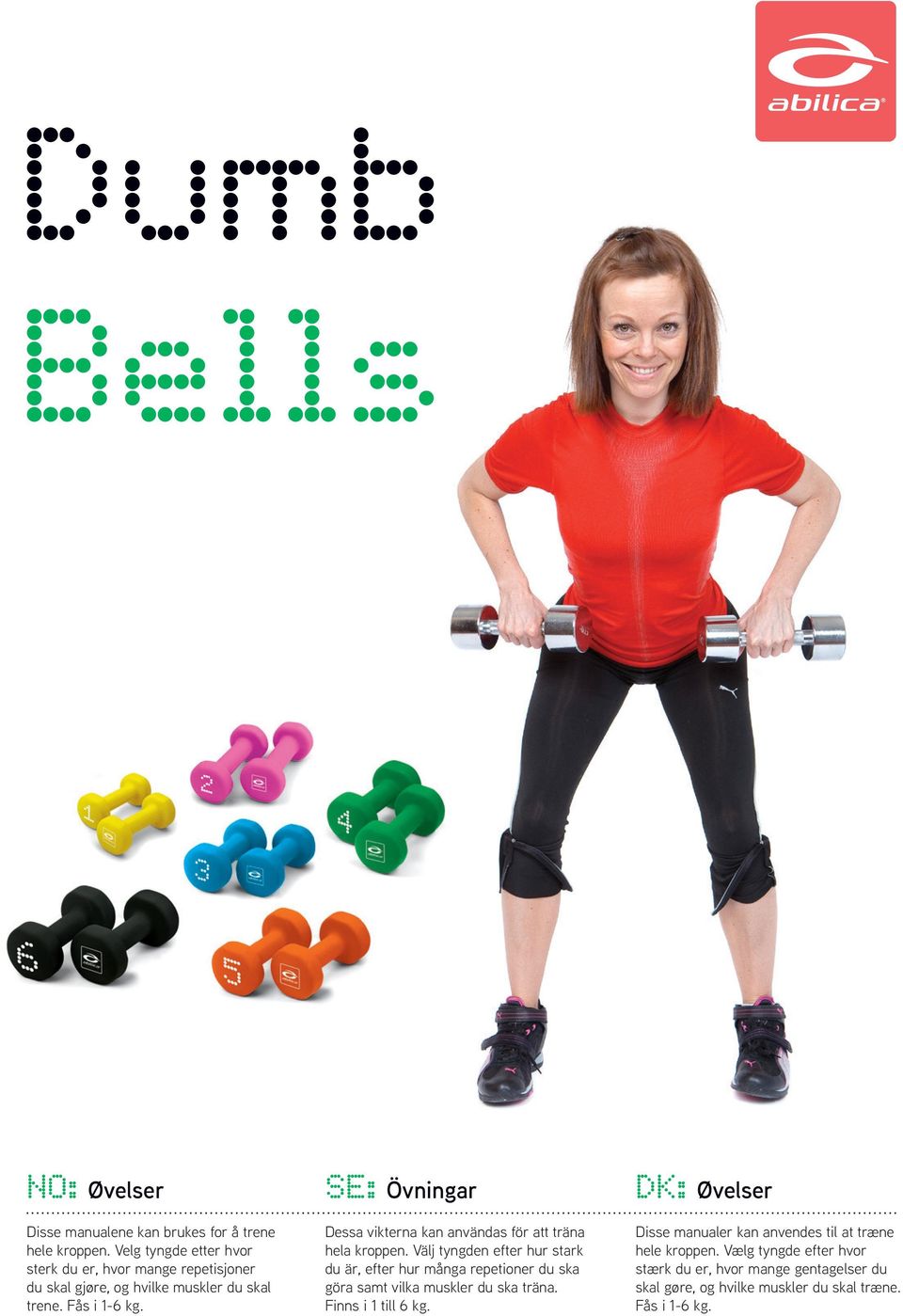 SE: Övningar Dessa vikterna kan användas för att träna hela kroppen.