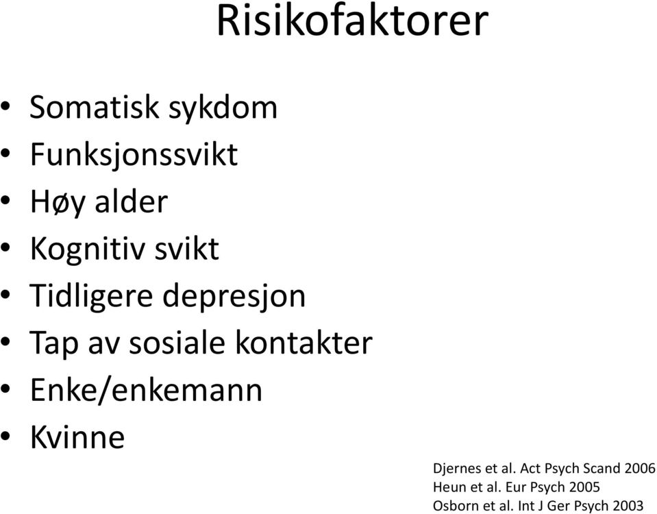 kontakter Enke/enkemann Kvinne Djernes et al.