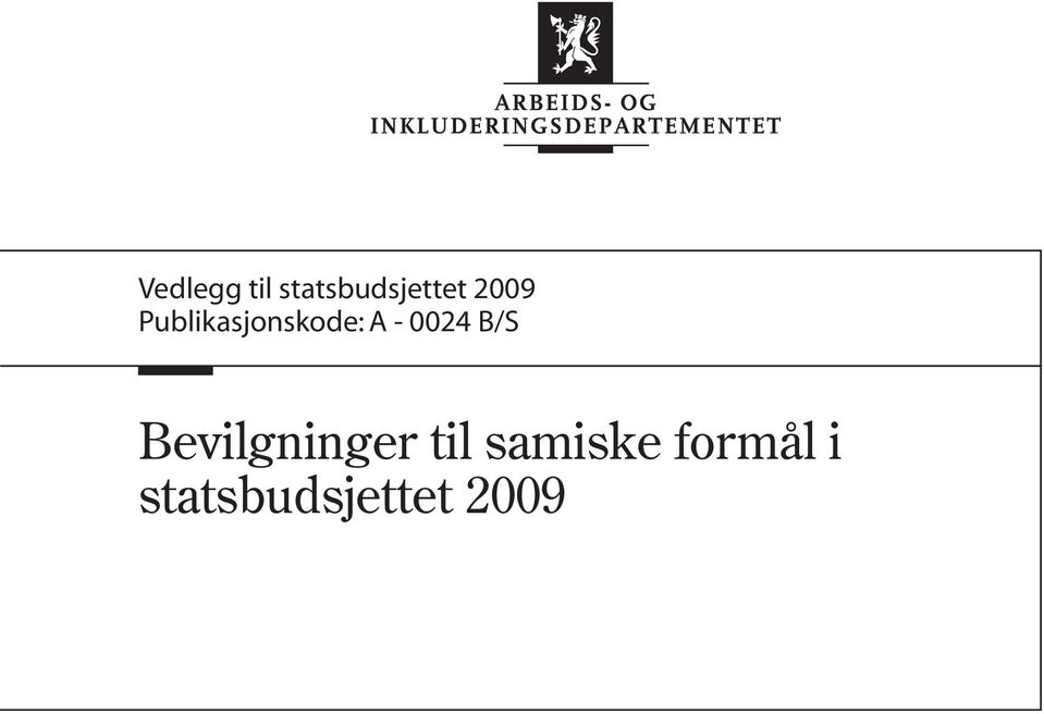 0024 B/S Bevilgninger til