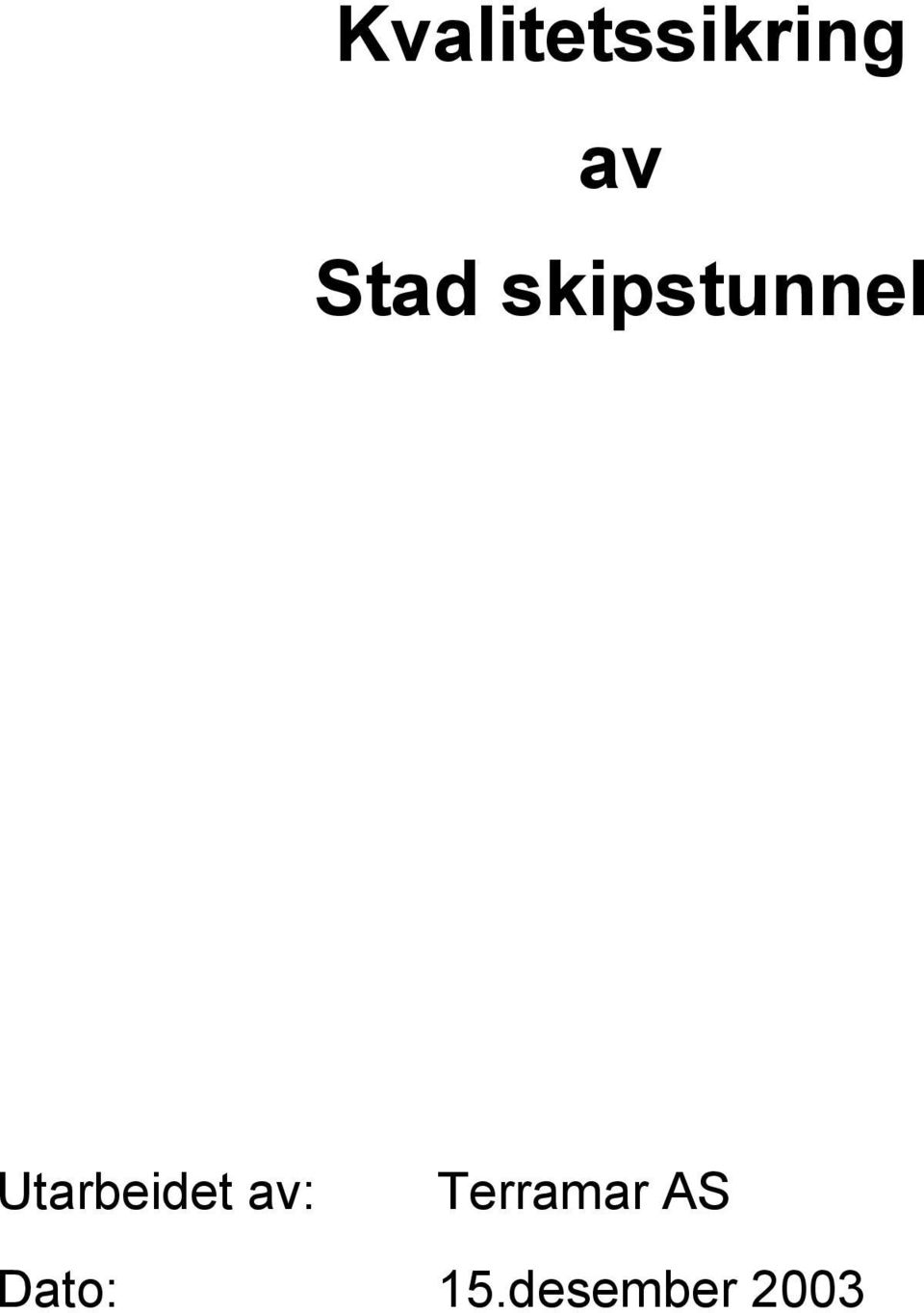 Utarbeidet av: