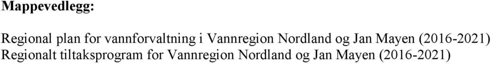 Jan Mayen (2016-2021) Regionalt