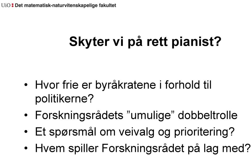 politikerne?