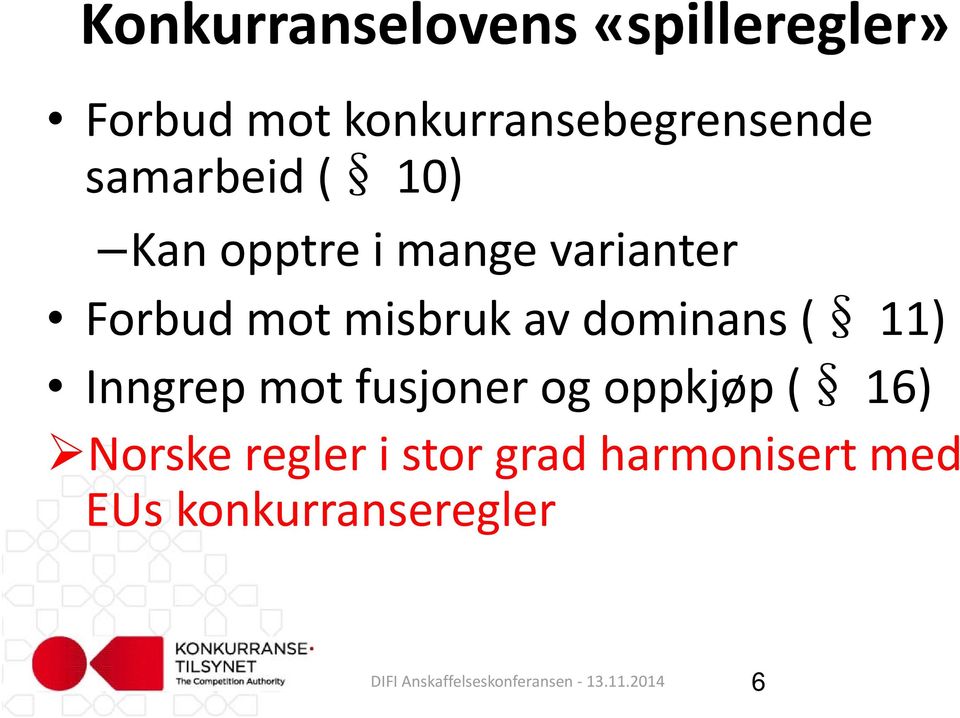 varianter Forbud mot misbruk av dominans ( 11) Inngrep mot