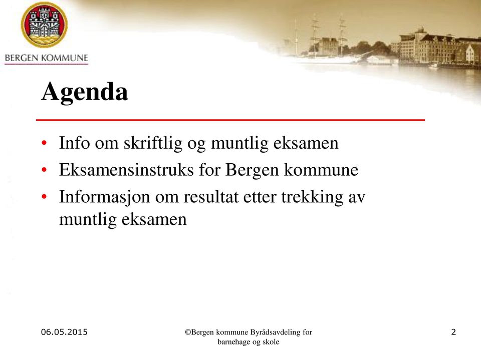 for Bergen kommune Informasjon om