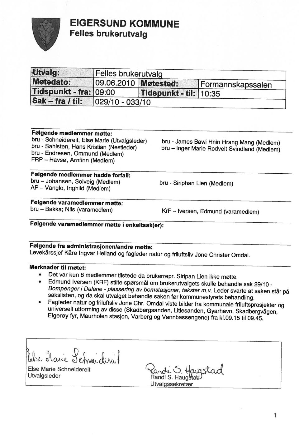 universell utforming av disse (Skadbergsanden, Litlesanden, Gyarhavn, Skadbergvågen, Fagleder natur og friluftsliv Jone Chr.