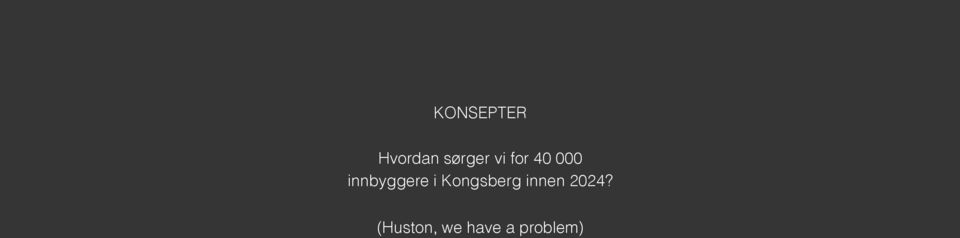 i Kongsberg innen 2024?