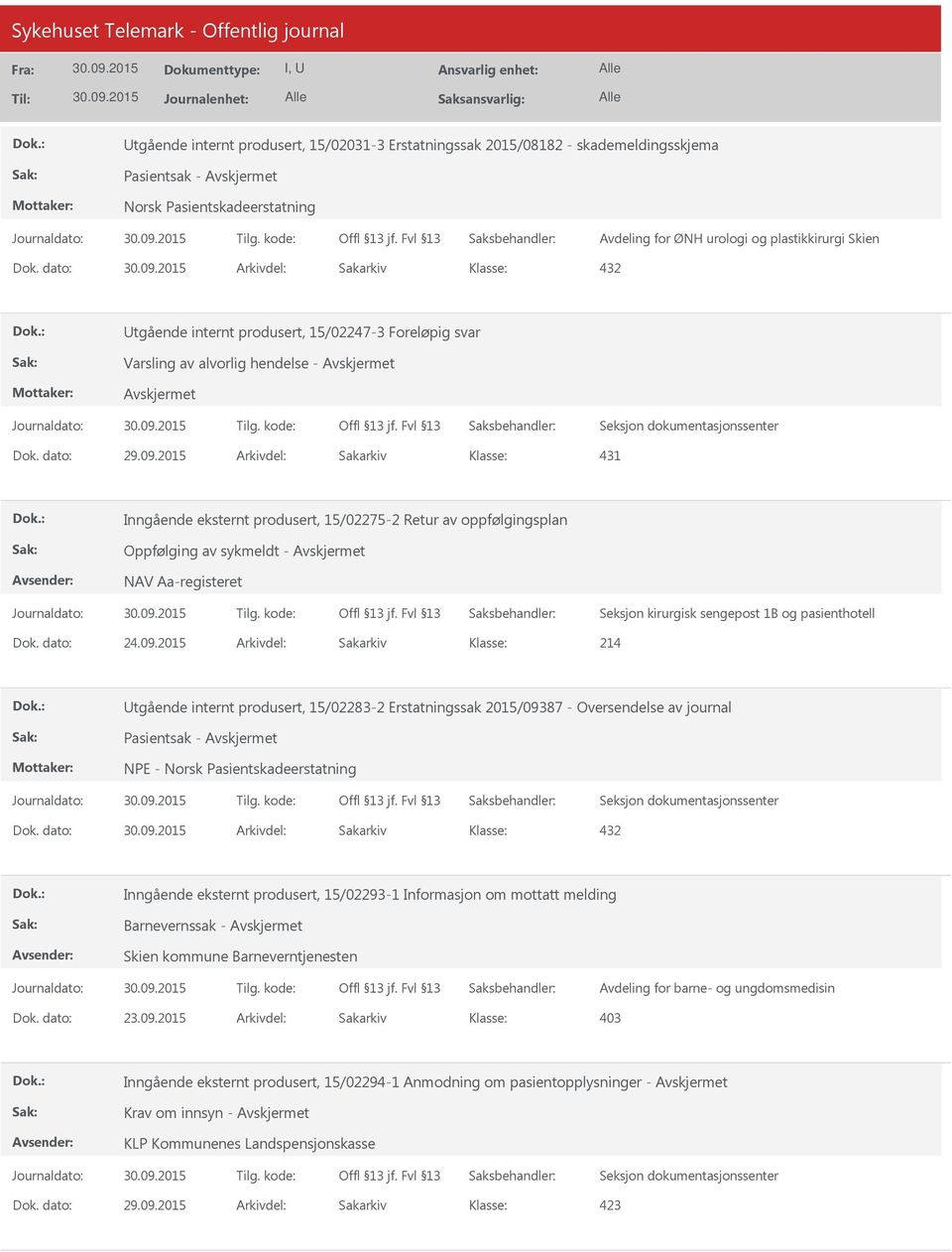 sykmeldt - NAV Aa-registeret Seksjon kirurgisk sengepost 1B og pasienthotell Dok. dato: 24.09.