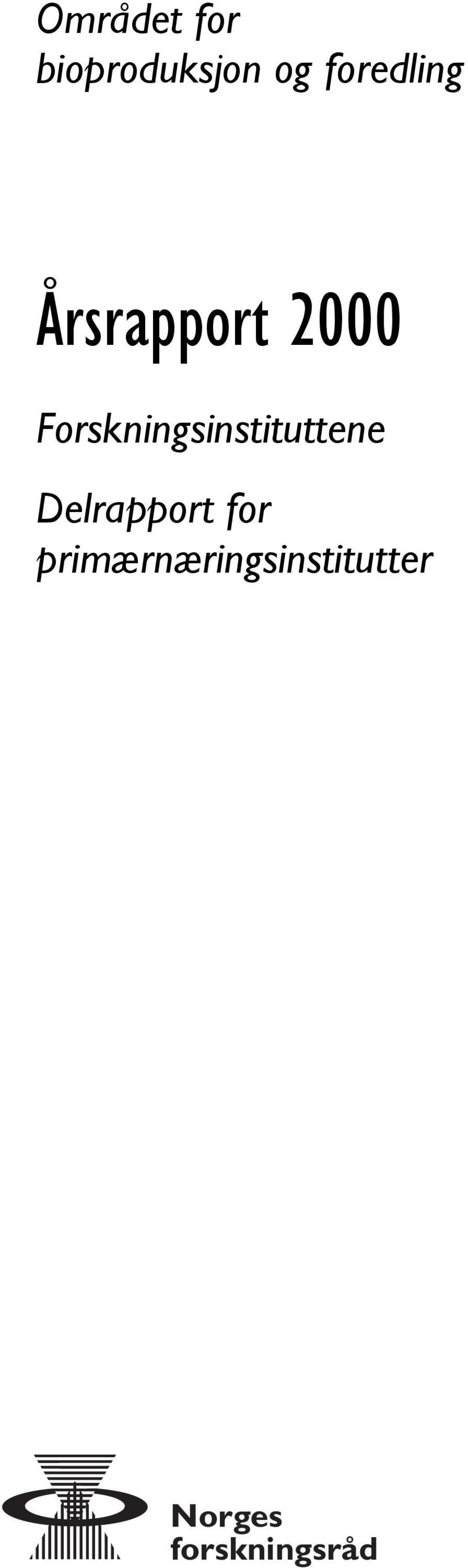 Forskningsinstituttene Delrapport