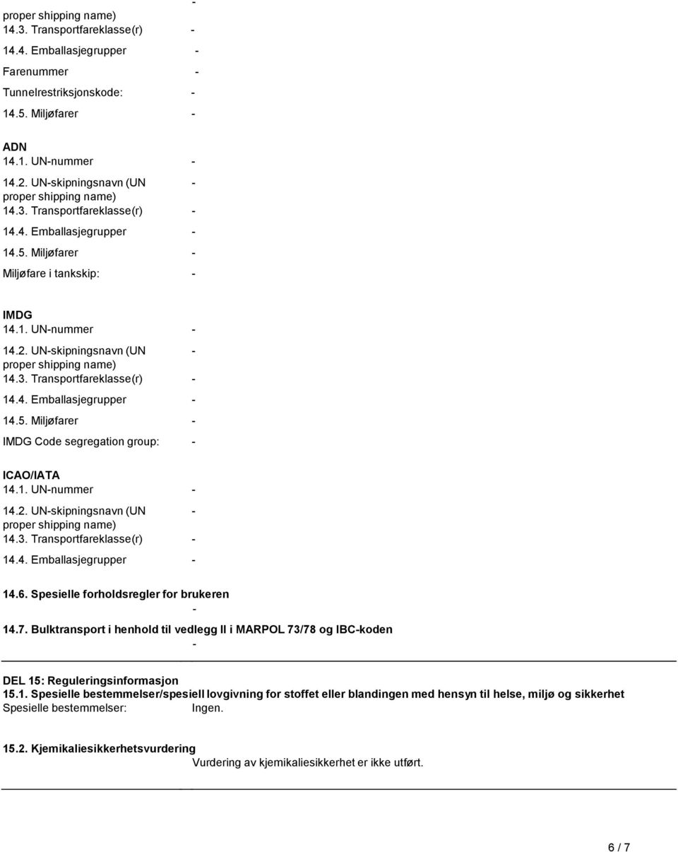 Bulktransport i henhold til vedlegg II i MARPOL 73/78 og IBC-koden - DEL 15