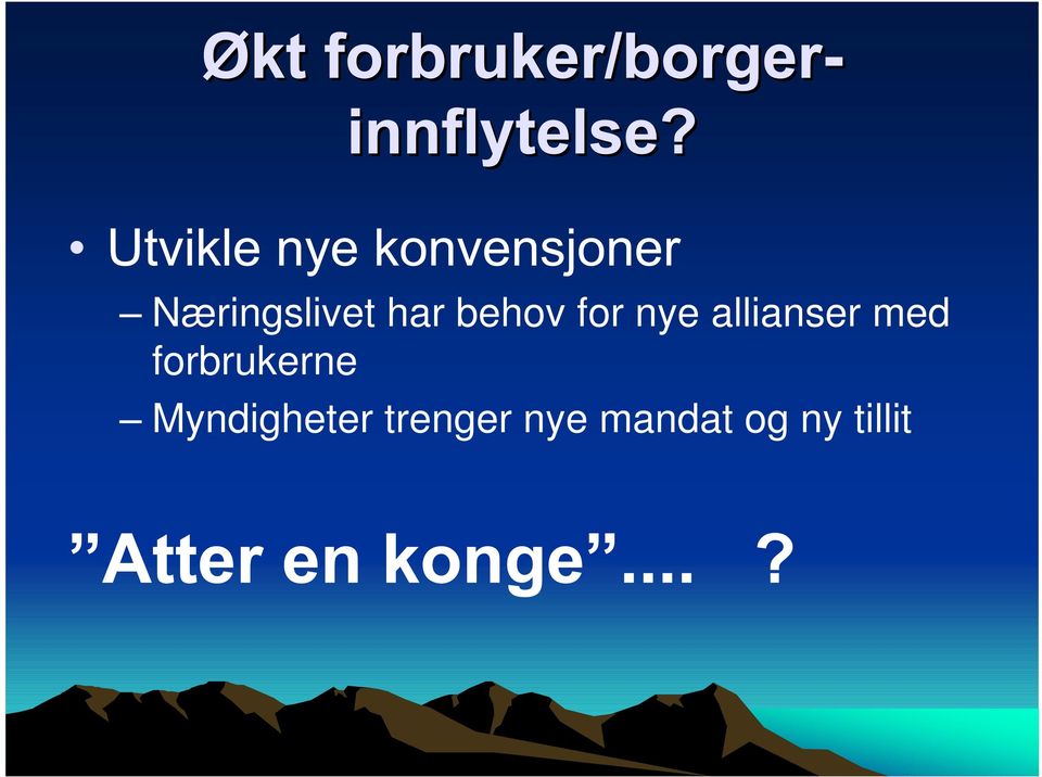 forbrukerne Myndigheter