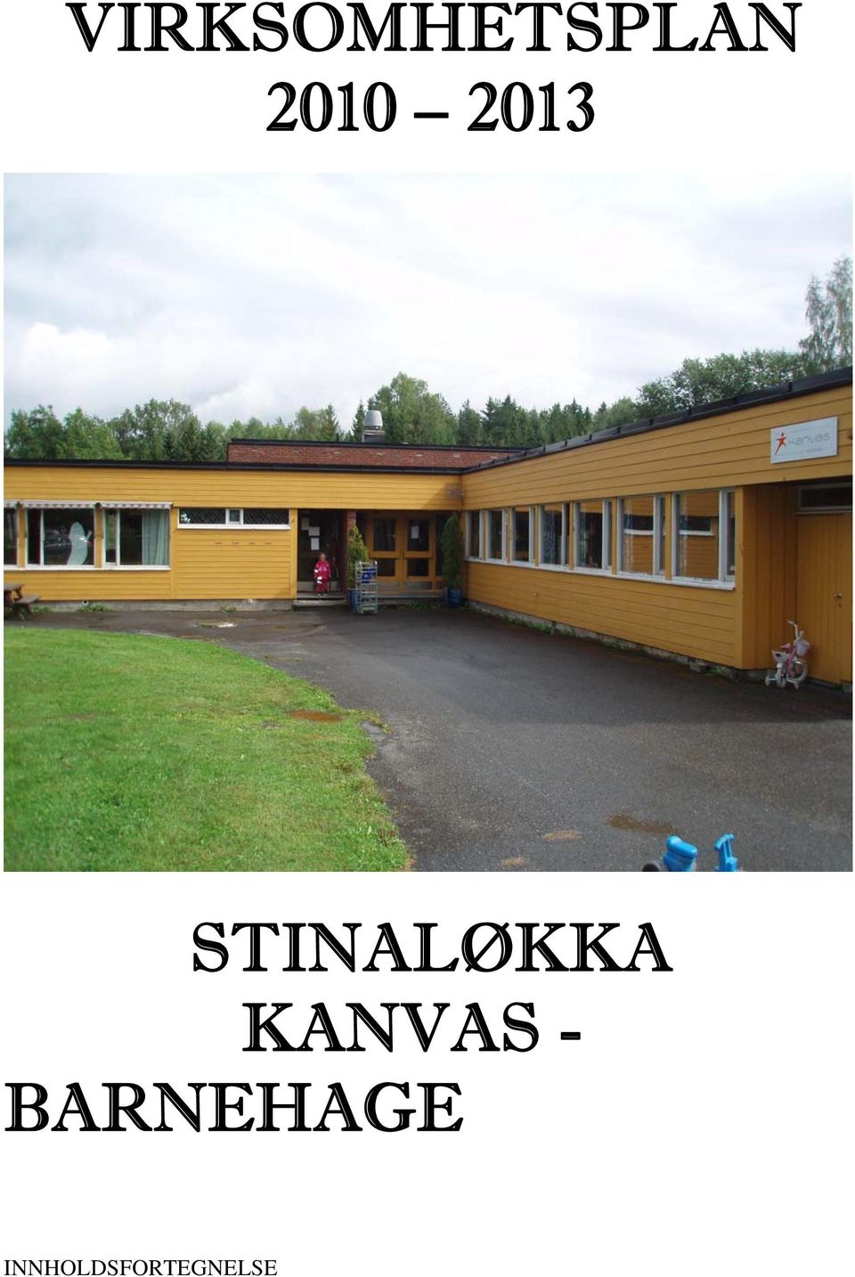 STINALØKKA KANVAS