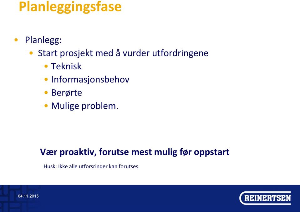 Berørte Mulige problem.