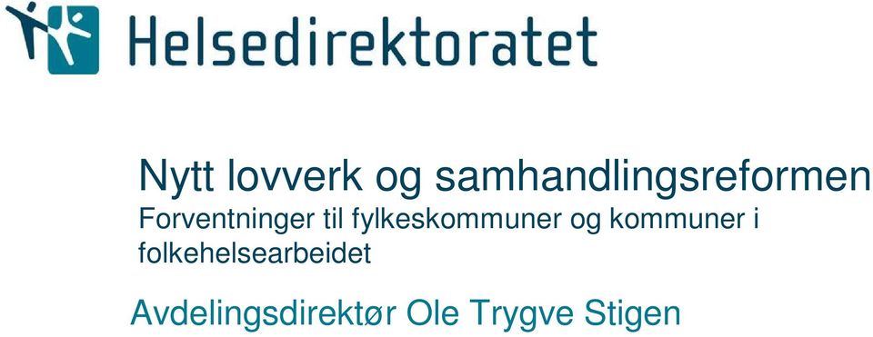 til fylkeskommuner og kommuner i