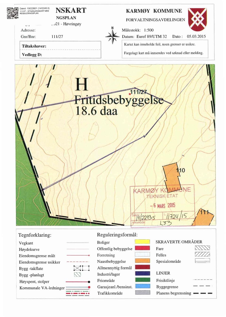 1 I KARMØY K Tegnforklaring: Vegkant Høydekurve Eiendomsgrensemålt Eiendomsgrenseusikker Bygg-takflate Bygg-planlagt Høyspent,stolper KommunaleVA-ledninger 1~ Reguleringsformål: Boliger