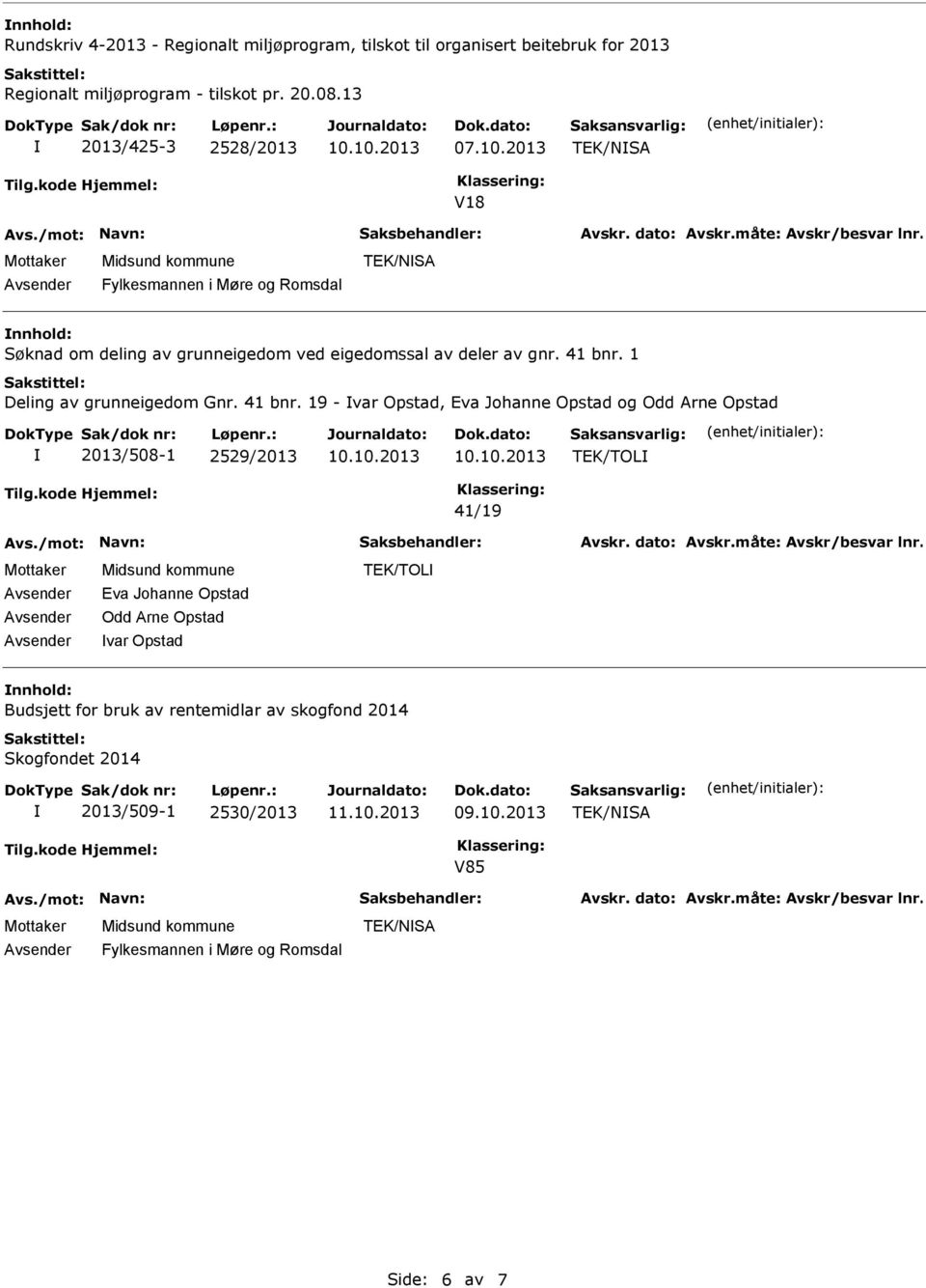 1 Deling av grunneigedom Gnr. 41 bnr.