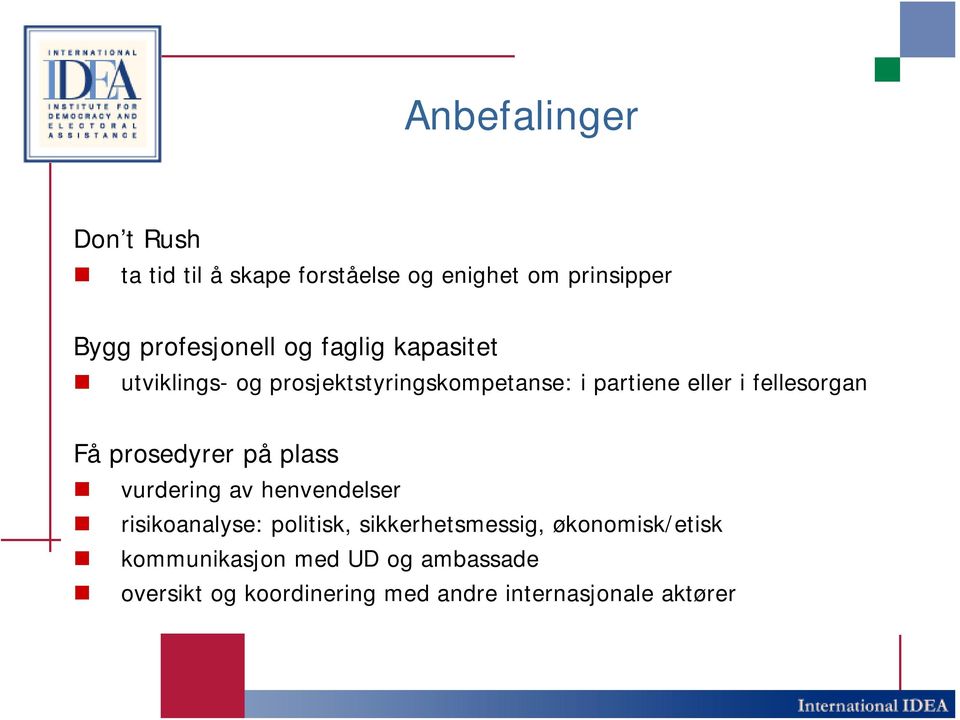 prosedyrer på plass vurdering av henvendelser risikoanalyse: politisk, sikkerhetsmessig,