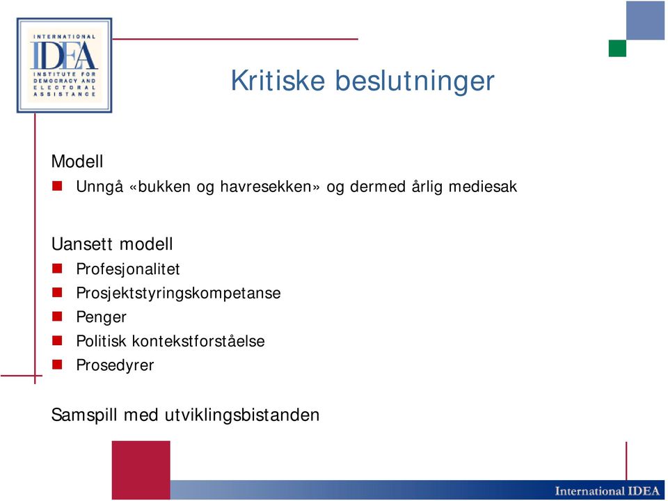 Profesjonalitet Prosjektstyringskompetanse Penger