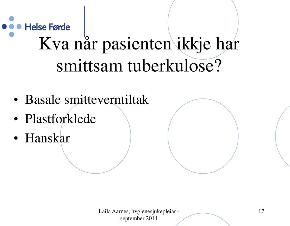 Basale smitteverntiltak