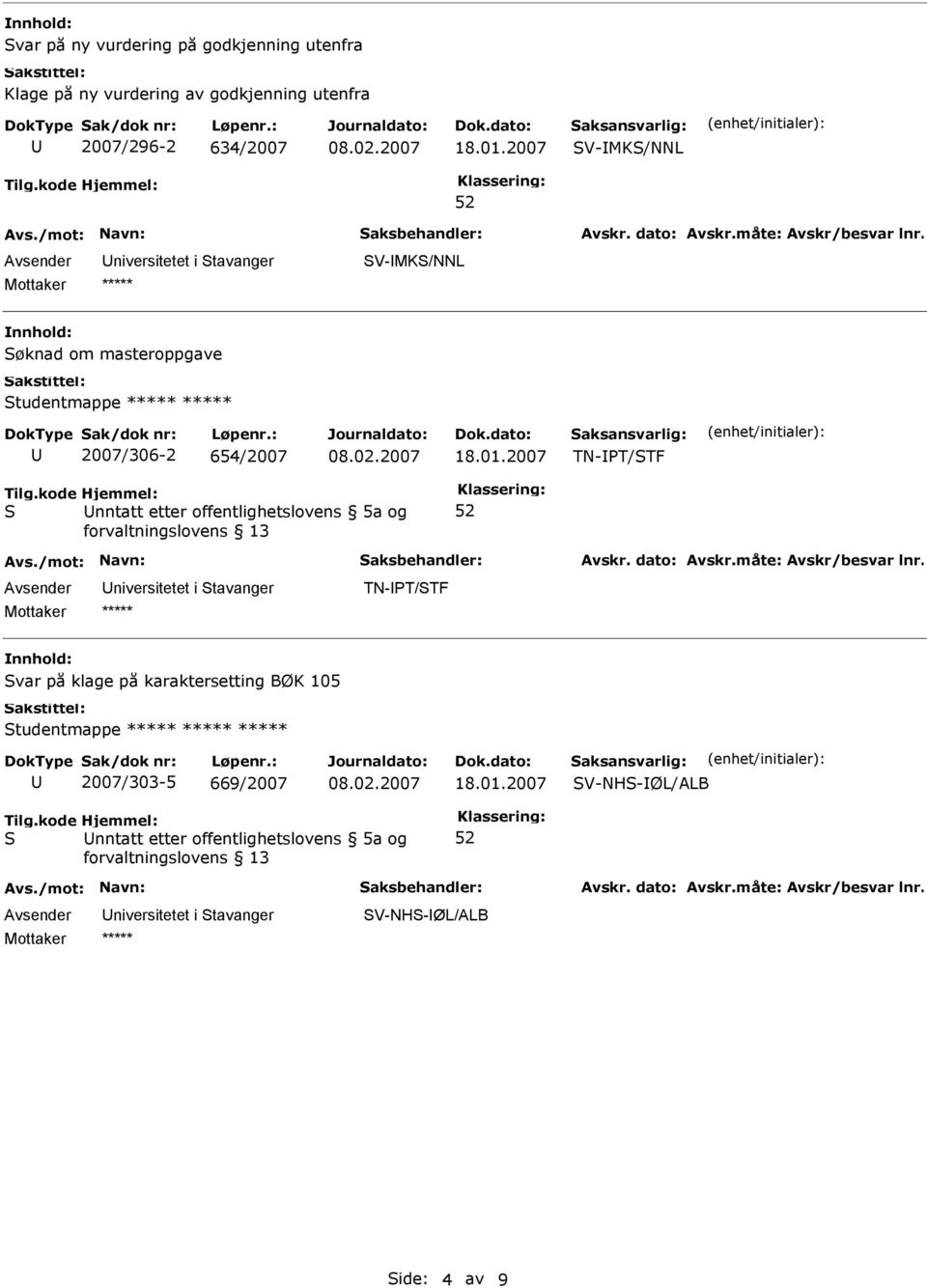 aksansvarlig: TN-PT/TF nntatt etter offentlighetslovens 5a og TN-PT/TF var på klage på