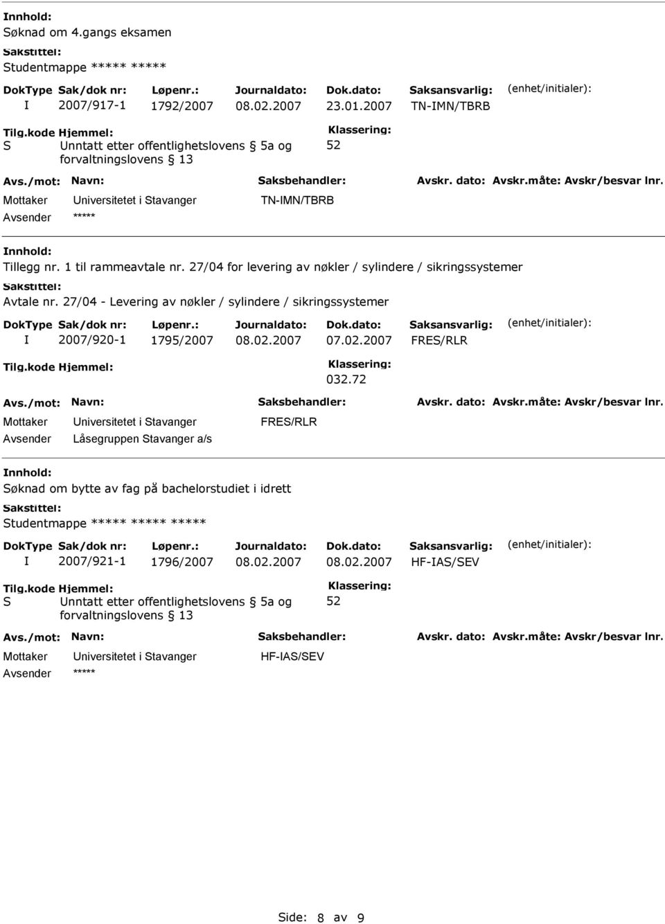 27/04 for levering av nøkler / sylindere / sikringssystemer Avtale nr.