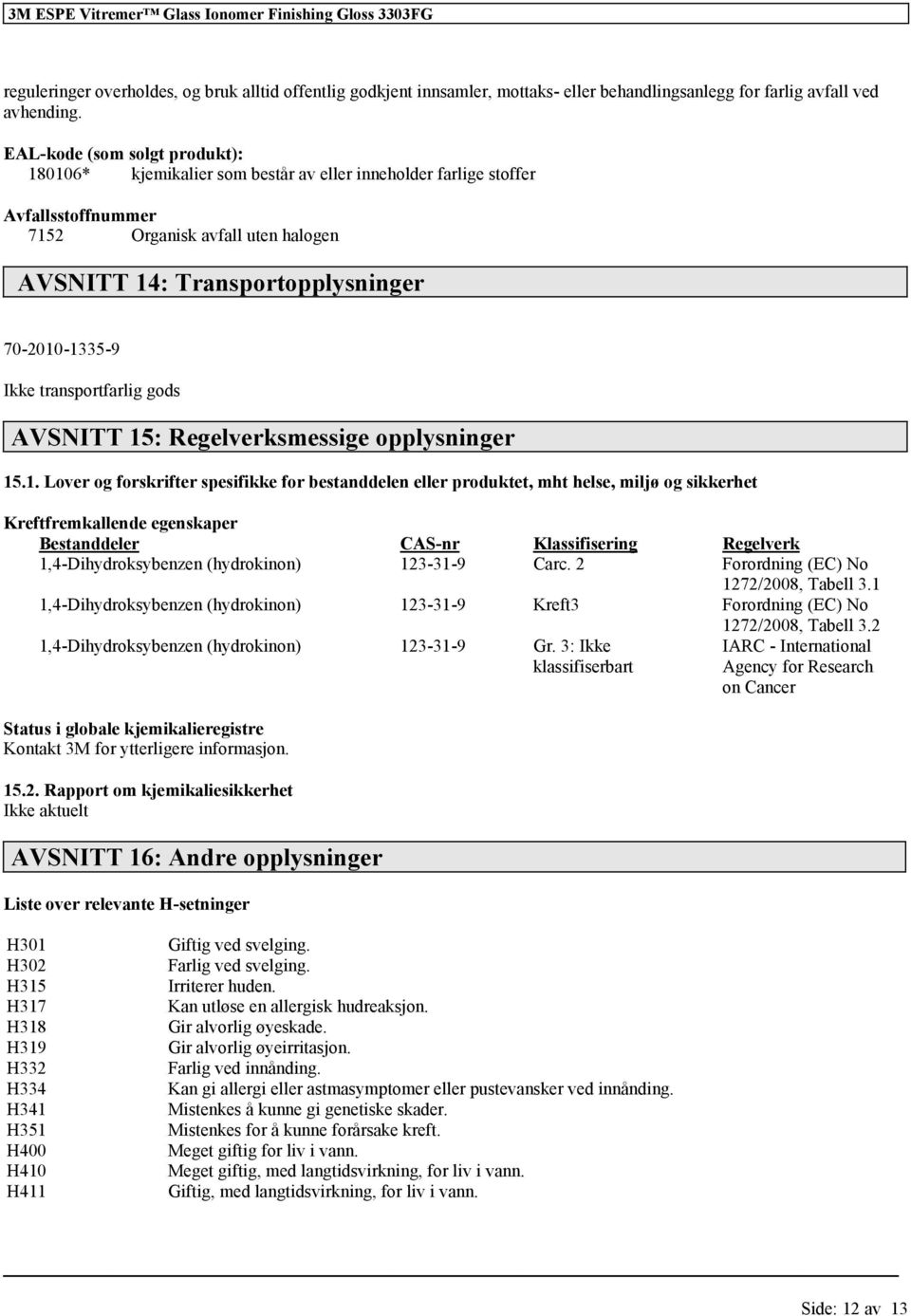 Ikke transportfarlig gods AVSNITT 15