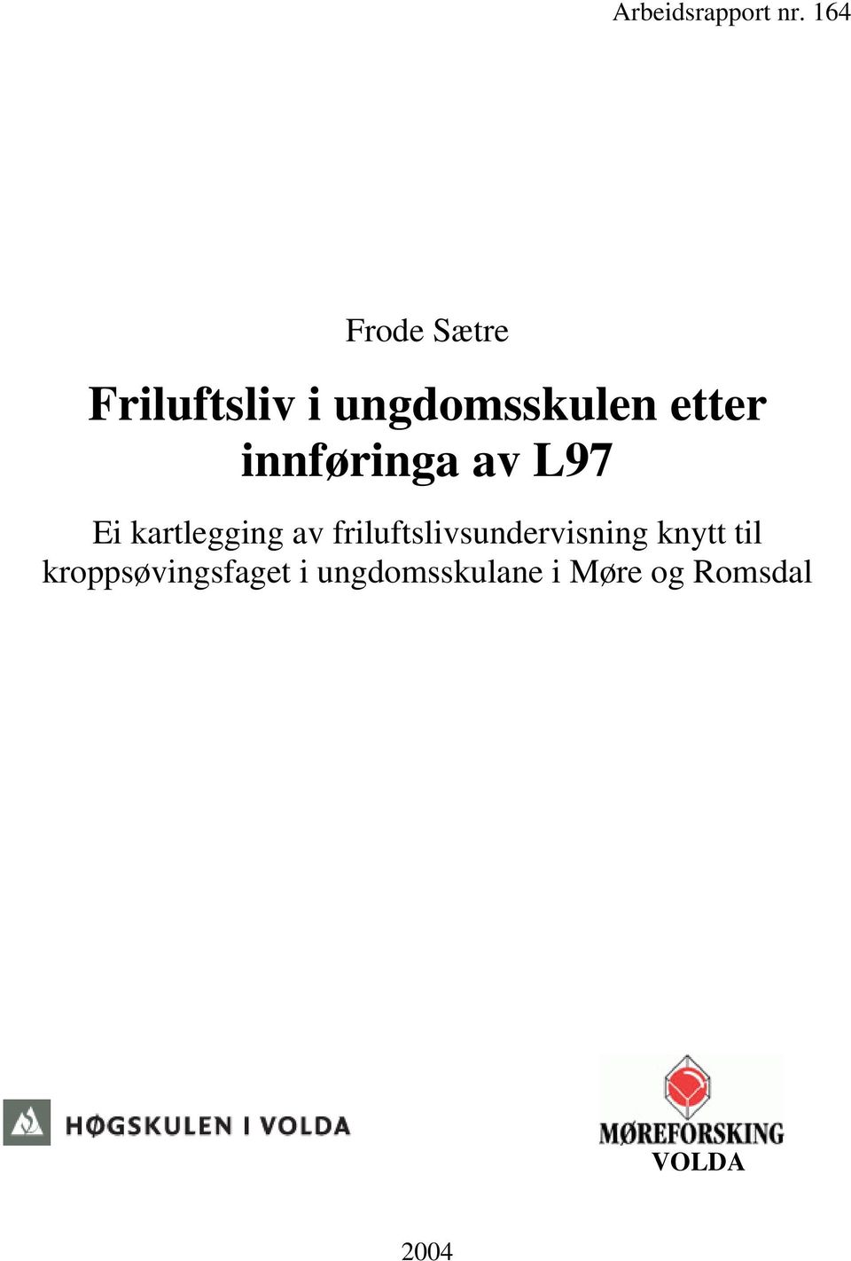 innføringa av L97 Ei kartlegging av