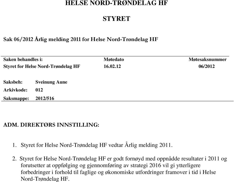 Styret for Helse Nord-Trøndelag HF vedtar Årlig melding 20