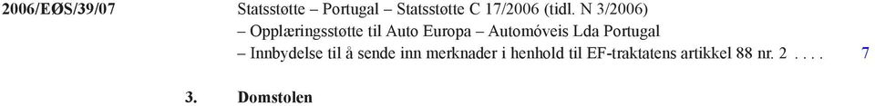 N 3/2006) Opplæringsstøtte til Auto Europa Automóveis Lda