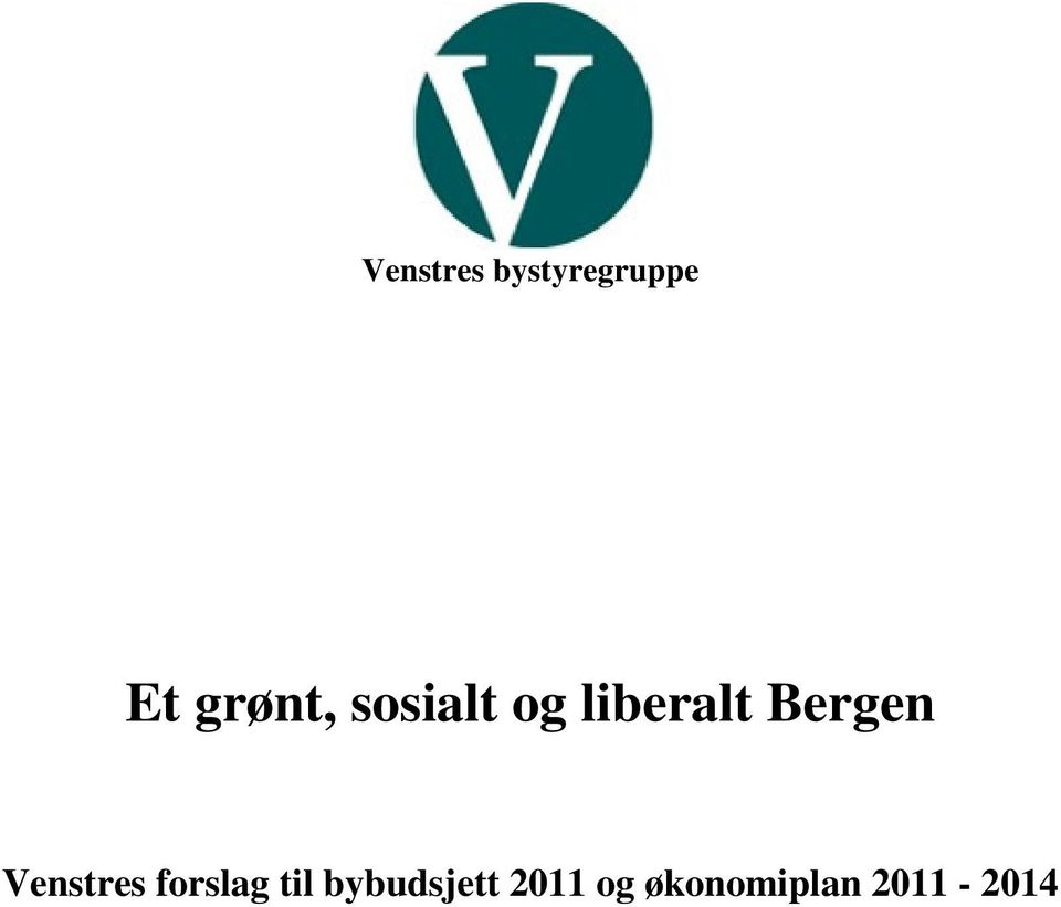 Bergen Venstres forslag til
