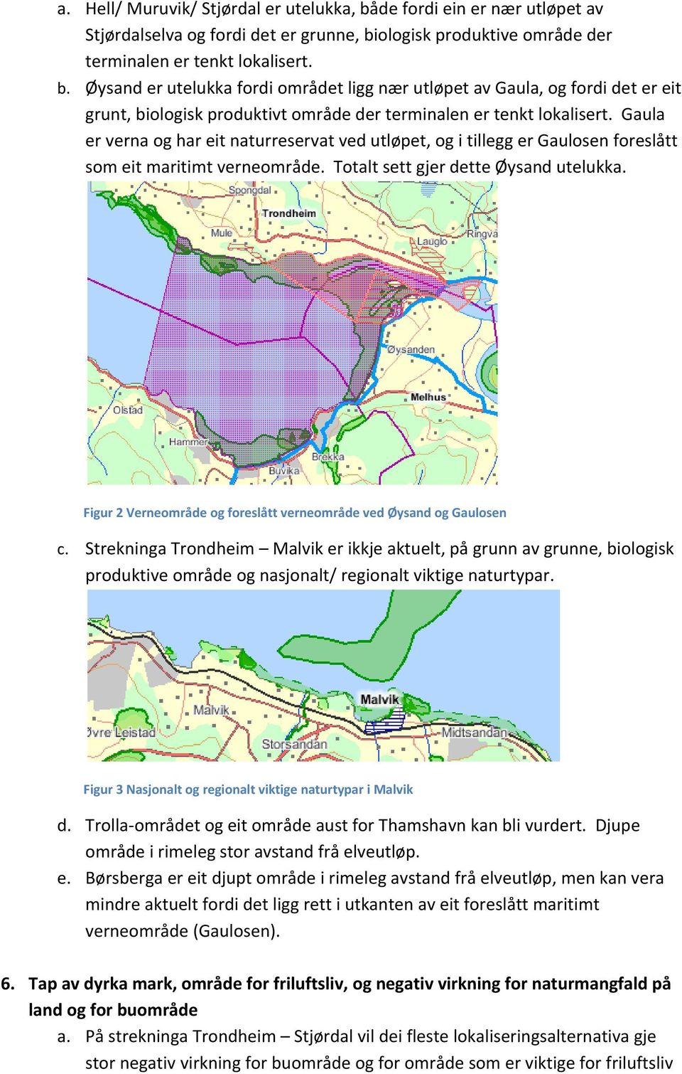 Figur 2 Verneområde og foreslått verneområde ved Øysand og Gaulosen c.