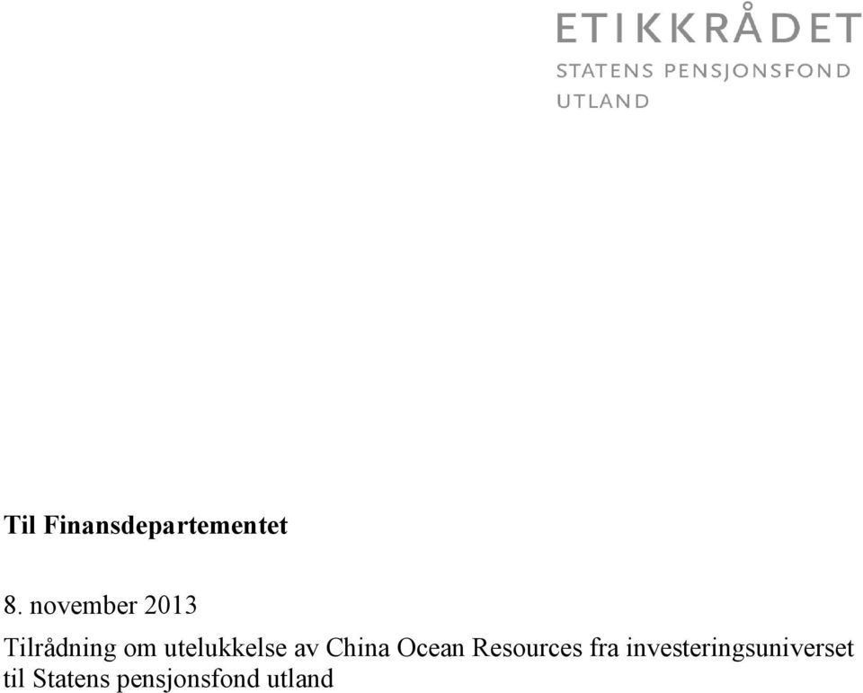 utelukkelse av China Ocean Resources