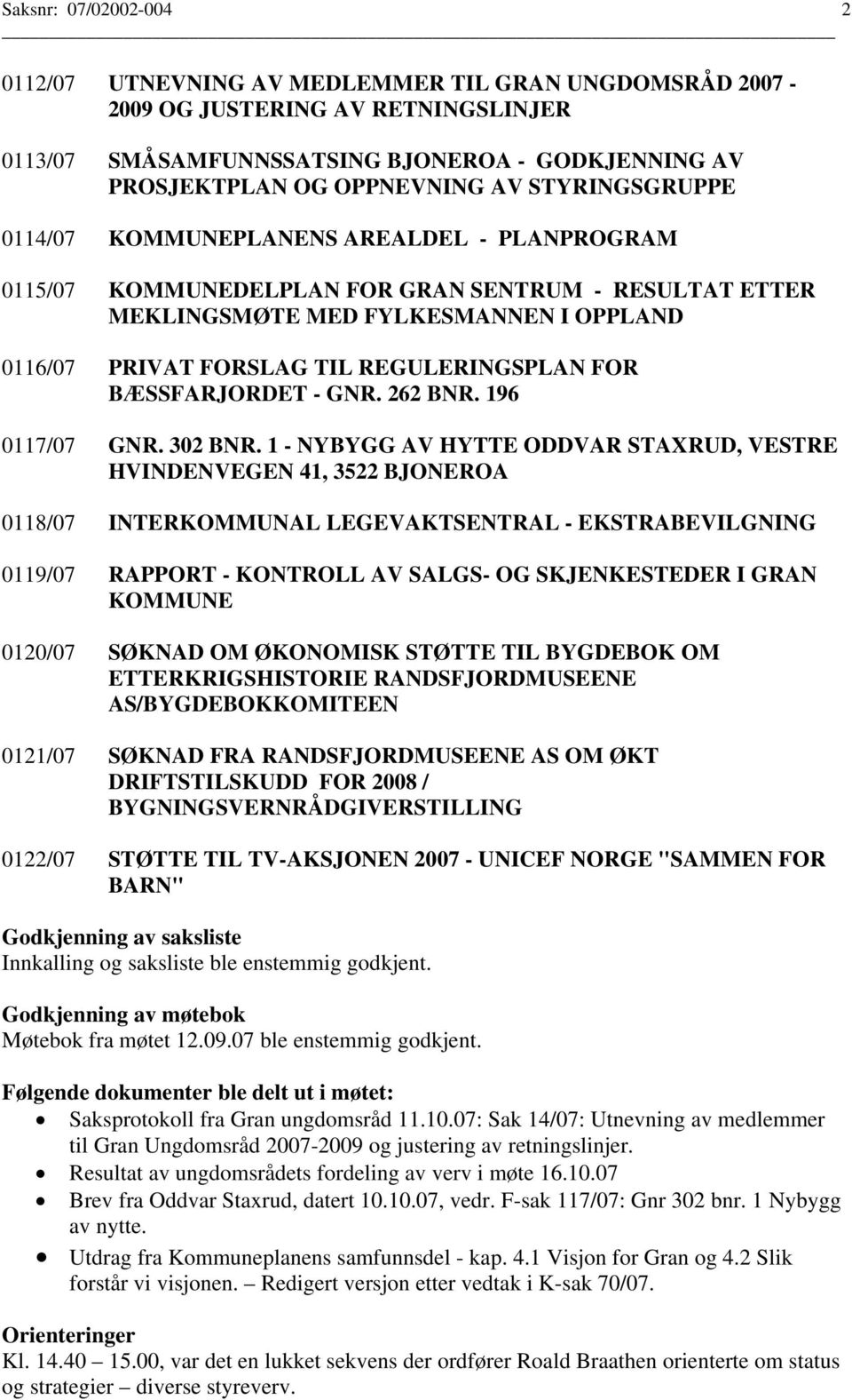 REGULERINGSPLAN FOR BÆSSFARJORDET - GNR. 262 BNR. 196 0117/07 GNR. 302 BNR.