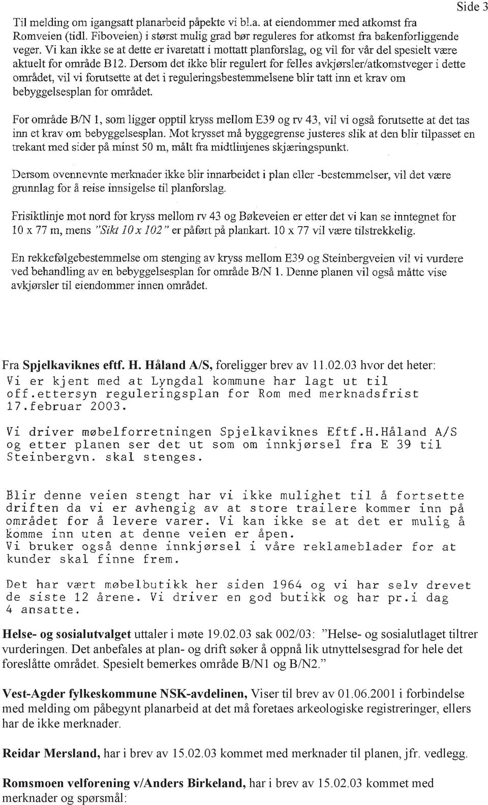 Vest-Agder fylkeskommune NSK-avdelinen, Viser til brev av 01.06.