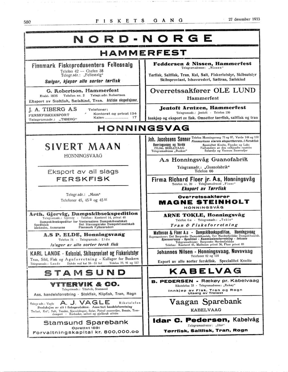 Skibsproviant, shavsrederi, Sæltran, Sælskind Overretssakfører OLE LUND Etabl. 1835 Telefon nr. 2 Telegr.adr: Robertson El\sport av Stofi.fisl\, Sælsfi.ind, Tran. Arktiske ekspedisjoner. Hammerfest J.