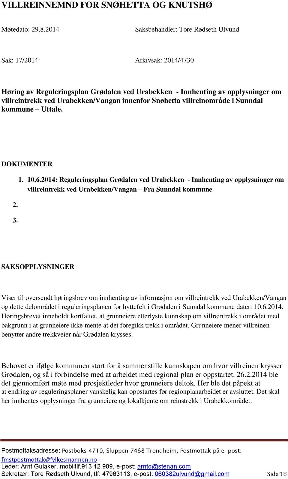 Snøhetta villreinområde i Sunndal kommune Uttale. DOKUMENTER 2. 3. 1. 10.6.