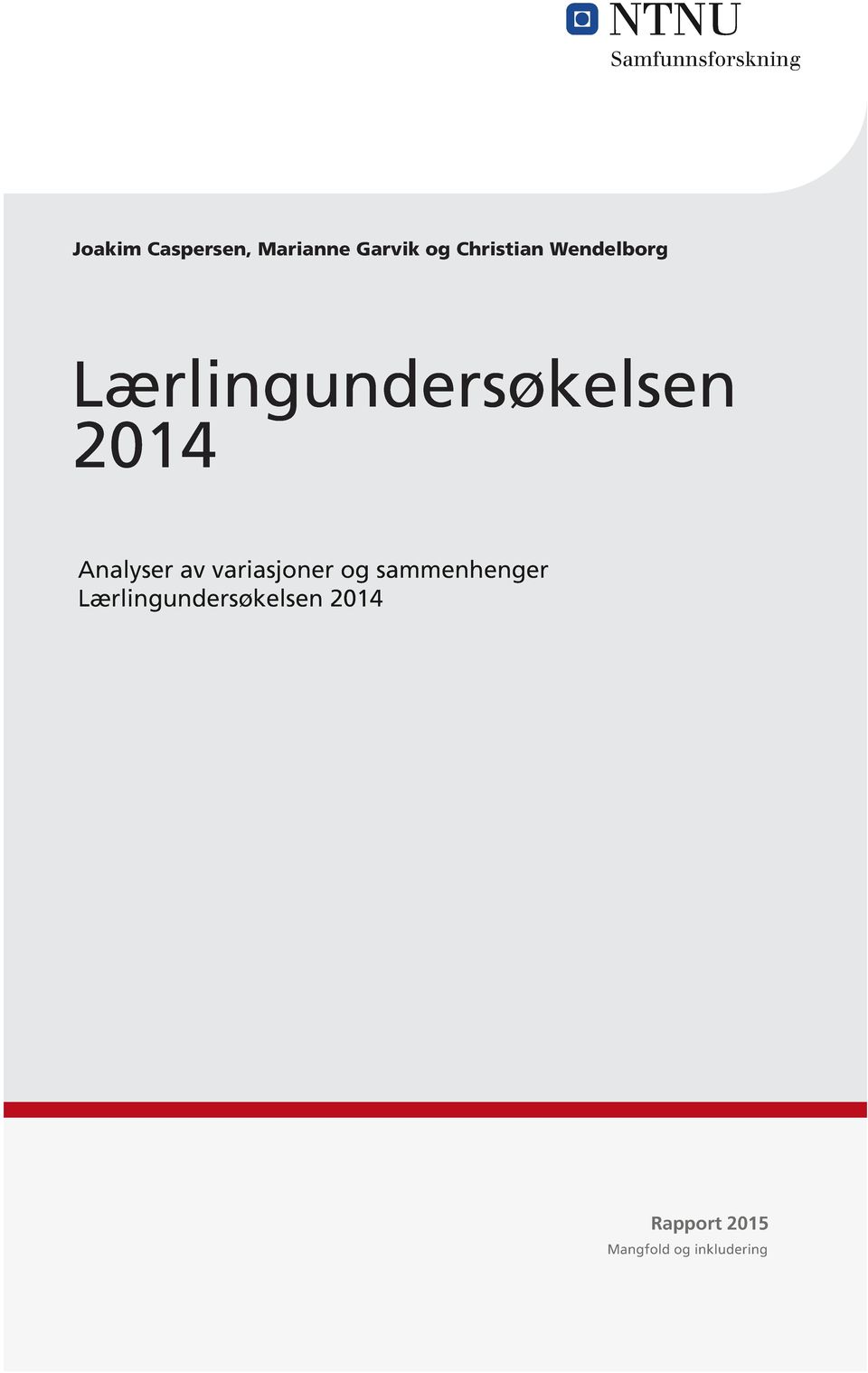 Lærlingundersøkelsen 2014 Analyser av variasjoner