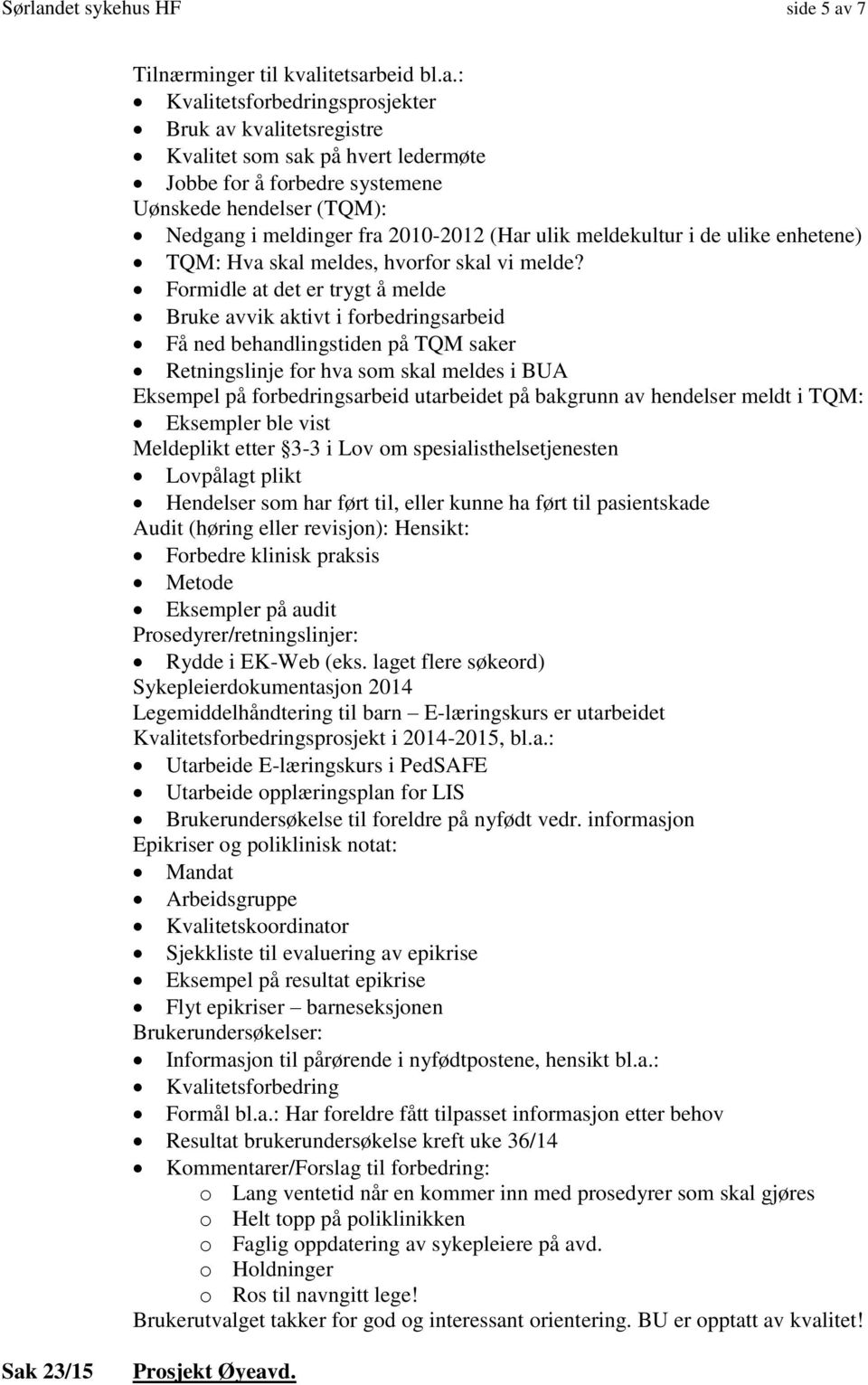 7 Tilnærminger til kval