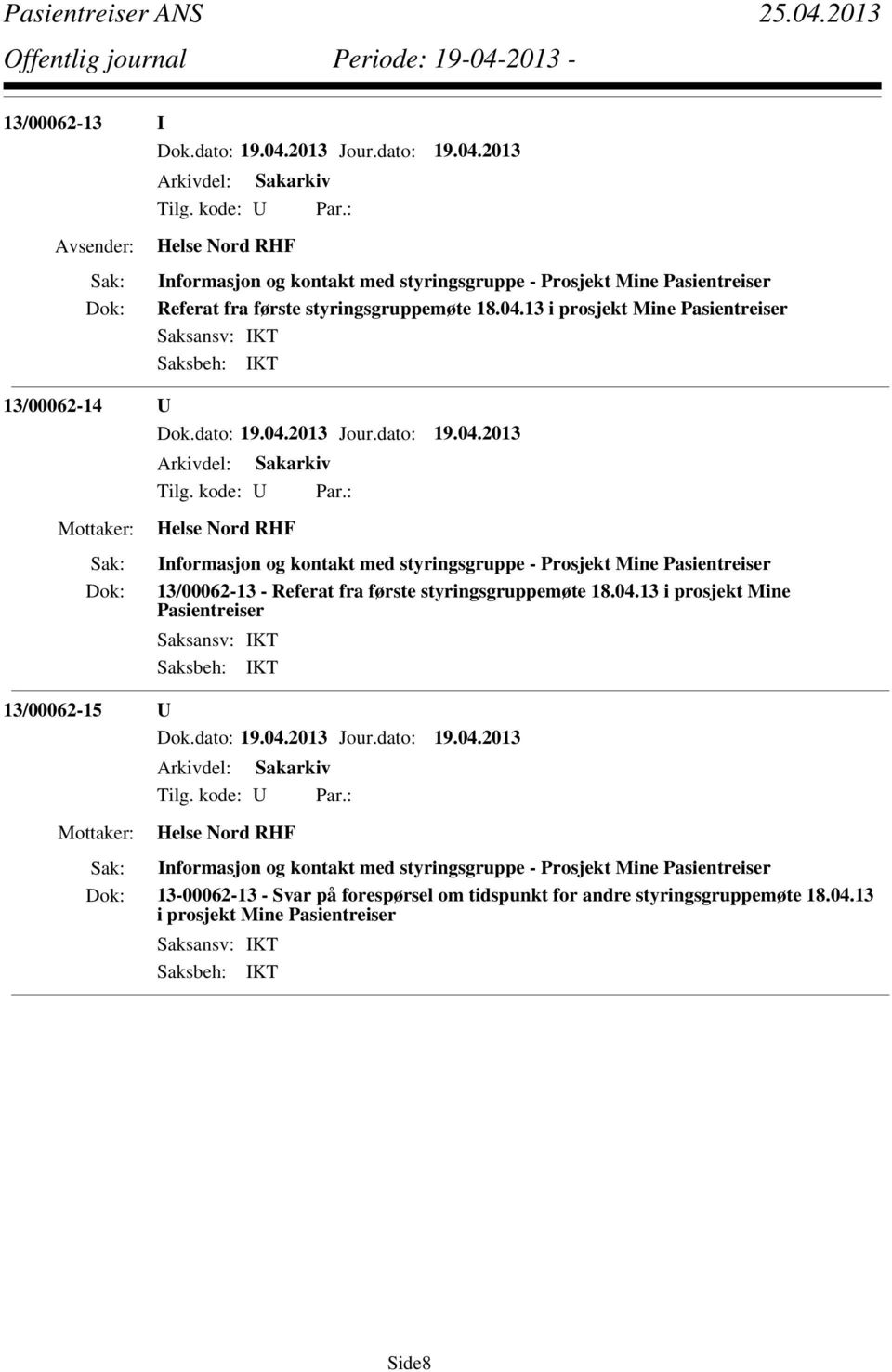 Referat fra første styringsgruppemøte 18.04.