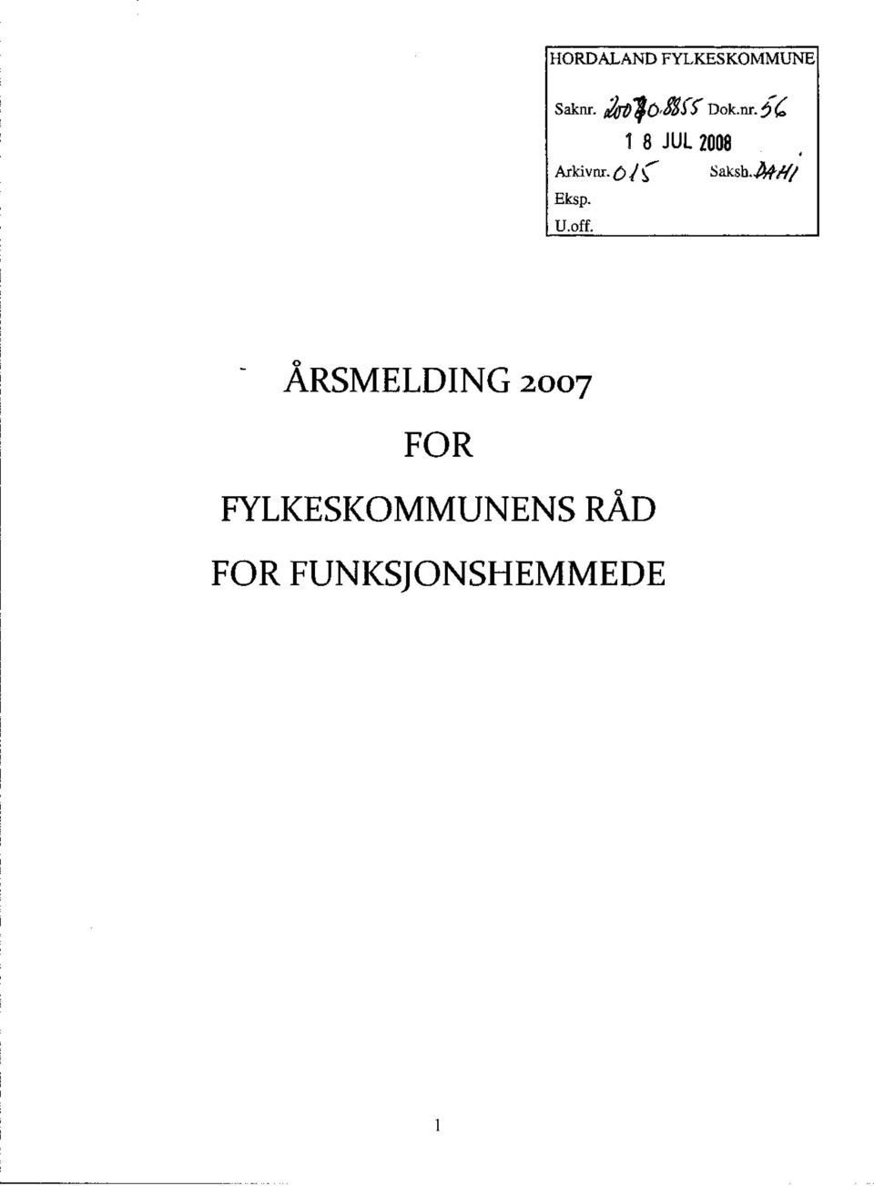 off. " ÅRSMELDING 2007 FOR