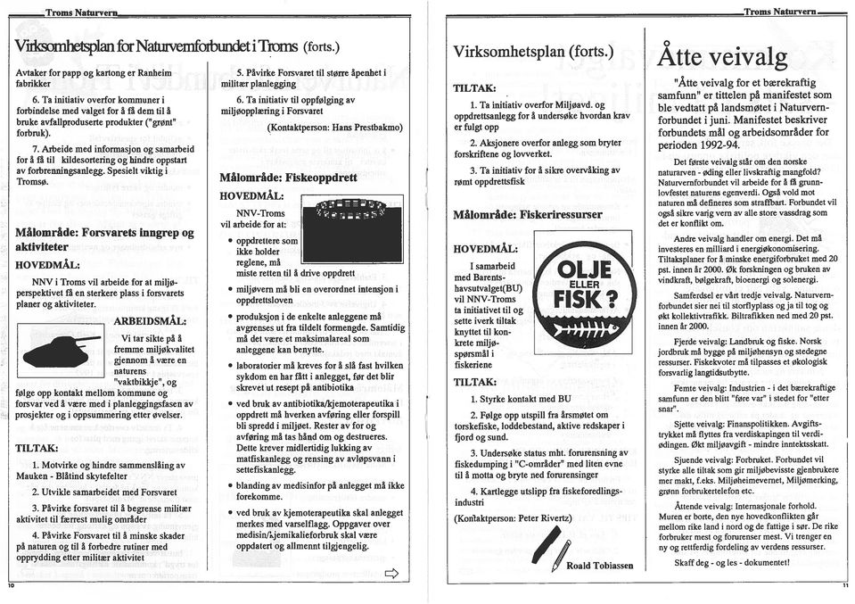 rbede med nformasjon og samarbed for a fâ tl kldesorterng og hndre oppstart av forbremngsanlegg. Speset vktg Tromsø.