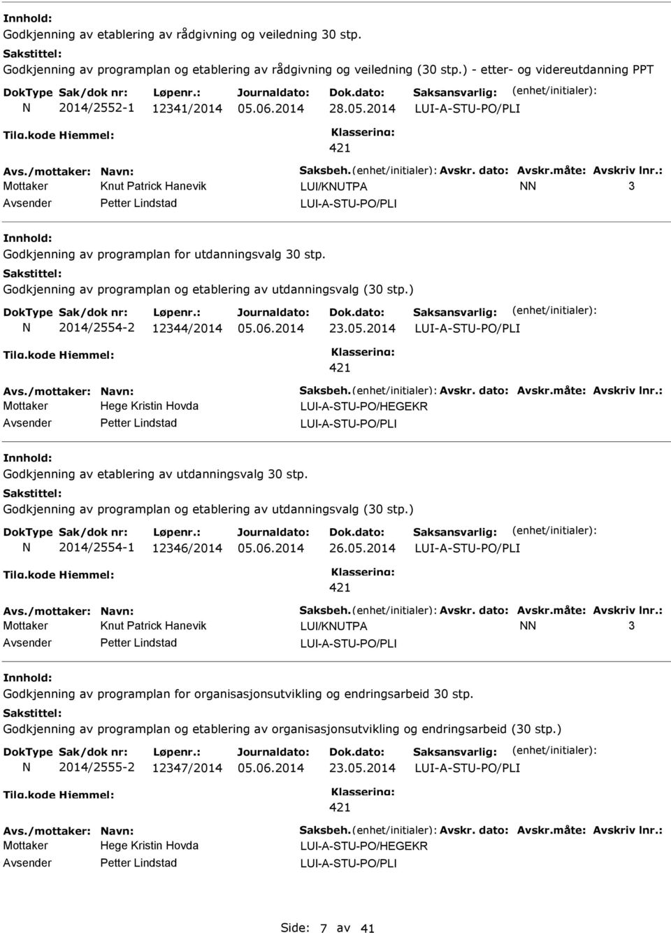 Godkjenning av programplan og etablering av utdanningsvalg (30 stp.) 2014/2554-2 12344/2014 23.05.